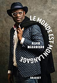 Le monde est mon langage par Alain Mabanckou