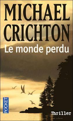 Le monde perdu par Michael Crichton
