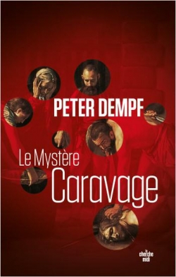 Le mystre Caravage par Peter Dempf