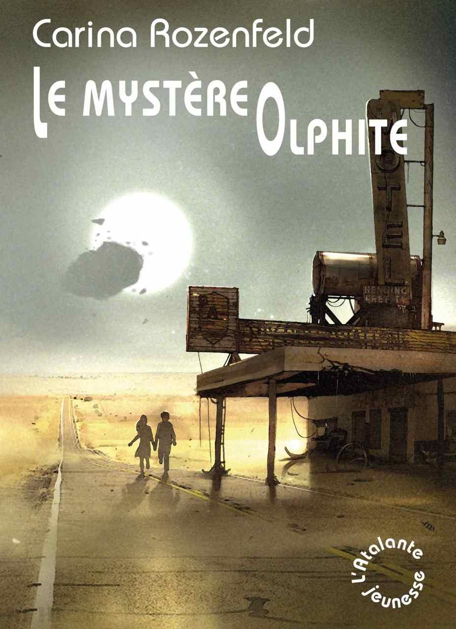 Le mystre Olphite par Carina Rozenfeld