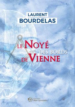 Le noy des bords de Vienne par Laurent Bourdelas