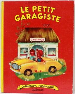 Le petit Garagiste par Gilbert Delahaye