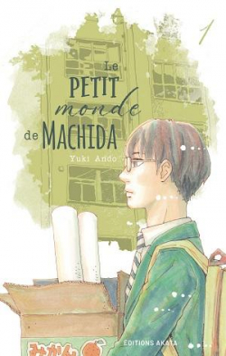 Le petit monde de Machida, tome 1 par Yuki Ando