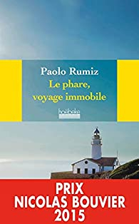 Le phare, voyage immobile par Paolo Rumiz