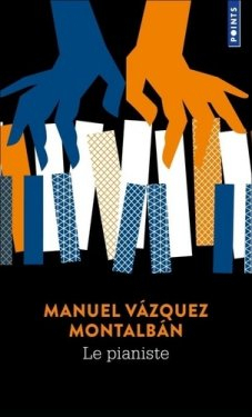 Le pianiste par Manuel Vzquez Montalbn