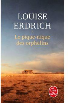 Le pique-nique des orphelins / La branche casse par Louise Erdrich