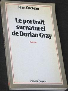 Le portrait surnaturel de Dorian Gray par Jean Cocteau