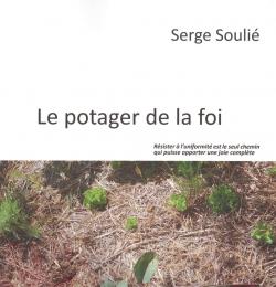 Le potager de la foi par Serge Souli