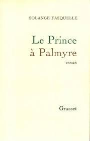 Le prince  Palmyre par Solange Fasquelle