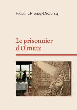 Le prisonnier d'Olmtz par Frdric Preney-Declercq