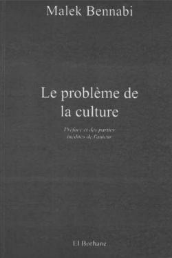 Le problme de la culture par Malek Bennabi