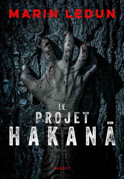 Le projet Hakana par Marin Ledun