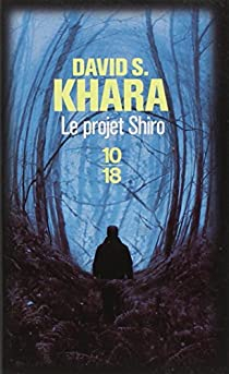 Le projet Shiro par David S. Khara