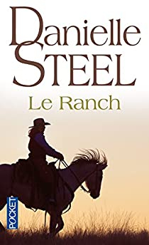 Le ranch par Danielle Steel