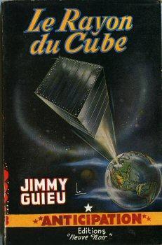 Le rayon du cube par Jimmy Guieu