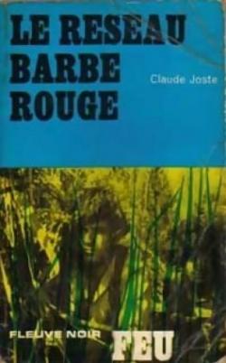 Le rseau Barbe Rouge par Claude Joste