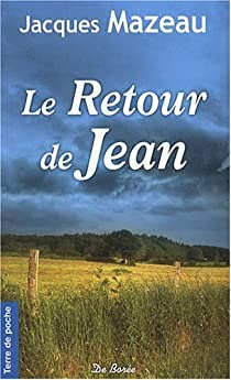 La Ferme d'en bas, tome 3 Le Retour de Jean par Jacques Mazeau