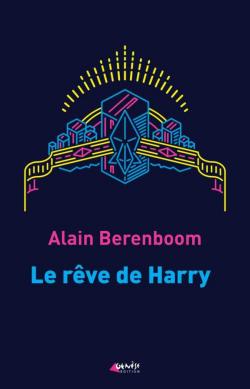 Le rve de Harry par Alain Berenboom