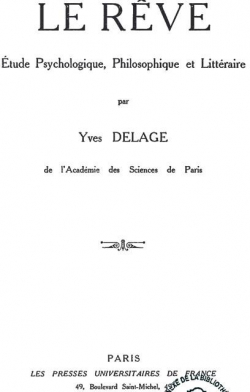 Le Rve : tude psychologique, philosophique et littraire par Yves Delage