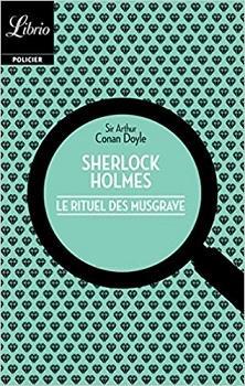 Sherlock Holmes : Le rituel des Musgrave - Trois autres rcits par Sir Arthur Conan Doyle