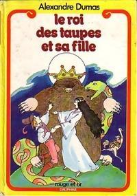 Le roi des taupes et sa fille - Tiny la vaniteuse - La jeunesse de Pierrot par Antoine-Jean Dumaniant