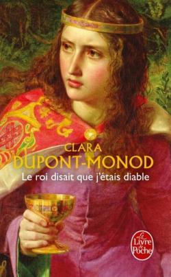 Le roi disait que j'tais diable par Clara Dupont-Monod