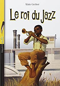 Le roi du jazz par Alain Gerber