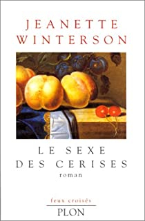 Le sexe des cerises par Jeanette Winterson