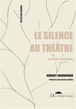 Le silence au thtre par Norbert Aboudarham