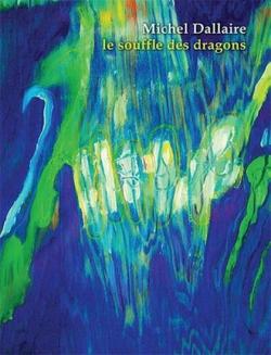 Le souffle des Dragons par Michel Dallaire