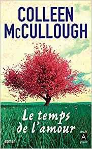 Le temps de l'amour par Colleen McCullough