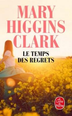 Le Temps des regrets par Mary Higgins Clark