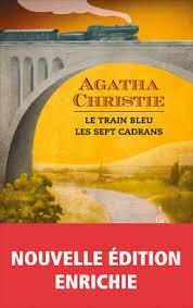 Le train bleu - Les sept cadrans  par Agatha Christie