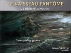 Le vaisseau fantme par Richard Wagner