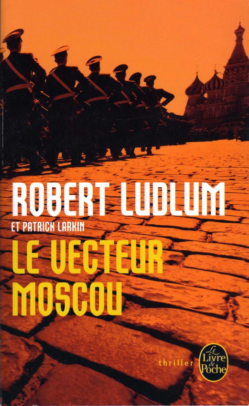 Le vecteur Moscou par Ludlum