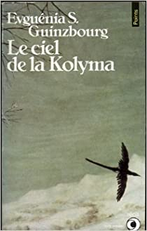 Le vertige, tome 2 : Le ciel de la Kolyma par Evgunia Guinzbourg