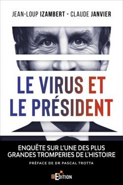 Le virus et le Prsident par Jean-Loup Izambert