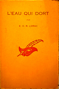 L'eau qui dort par E.C.R. Lorac