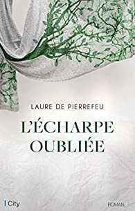 L'charpe oublie par Laure de Pierrefeu