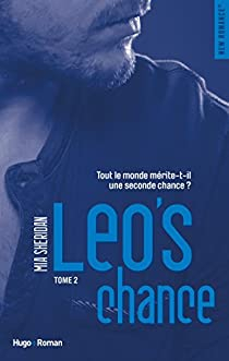 Leo, tome 2 : Leo's chance  par Mia Sheridan