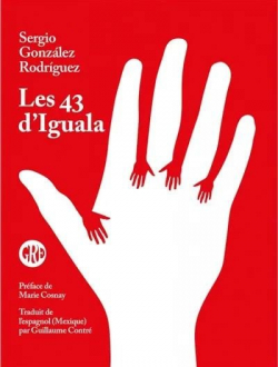 Les 43 d'Iguala par Sergio Gonzlez Rodrguez