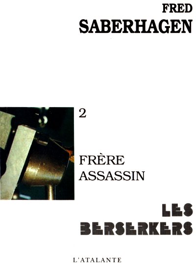 Les Berserkers, Tome 2 : Frre assassin par Saberhagen