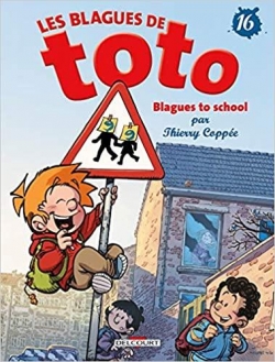 Les blagues de Toto - Delcourt, tome 16 : Blagues to school par Thierry Coppe