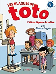 Les Blagues de Toto - Delcourt, Tome 8 : L'lve dpasse le mtre par Thierry Coppe