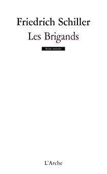 Les Brigands par Friedrich von Schiller