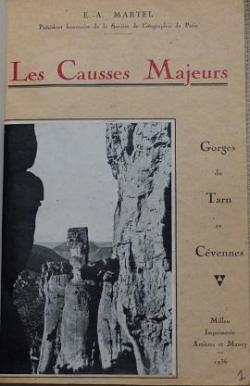 Les Causses majeurs : Gorges du Tarne - Cvennes par douard-Alfred Martel