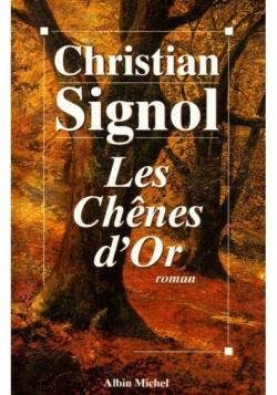 Les Chnes d'or par Christian Signol