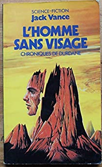 Les Chroniques de Durdane, tome 1 : L'Homme sans visage par Jack Vance