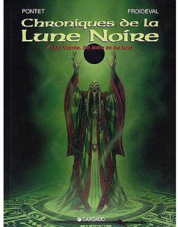 Les Chroniques de la Lune noire, tome 7 : De vents, de jade et de jais par Cyril Pontet