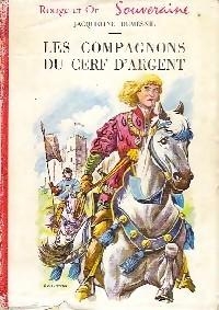 Les Compagnons du Cerf d Argent par Jacqueline Dumesnil